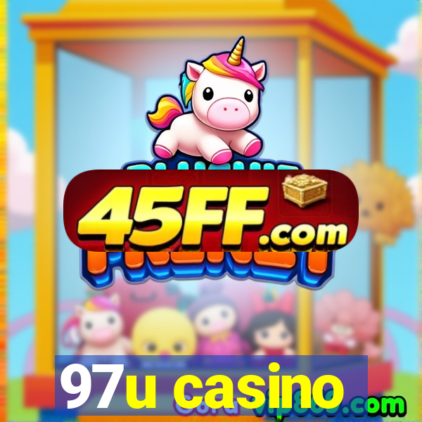 97u casino